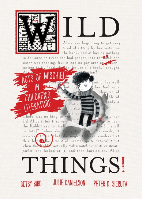 Wild Things: Acts of Mischief in Children's Literature