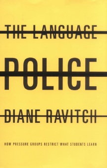 The Language Police: How Pressure Groups Restrict What Students Learn (cover art)