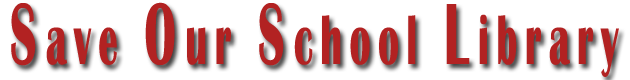 Save Our School Library