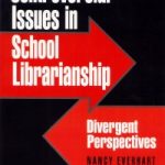controversial issues in school librarianship