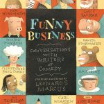 funny business conversations with writers of comedy
