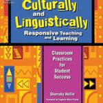 Culturally and Linguistically Responsive Teaching And Learning