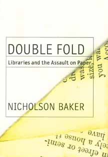 Double Fold: Libraries and the Assault on Paper (cover art)